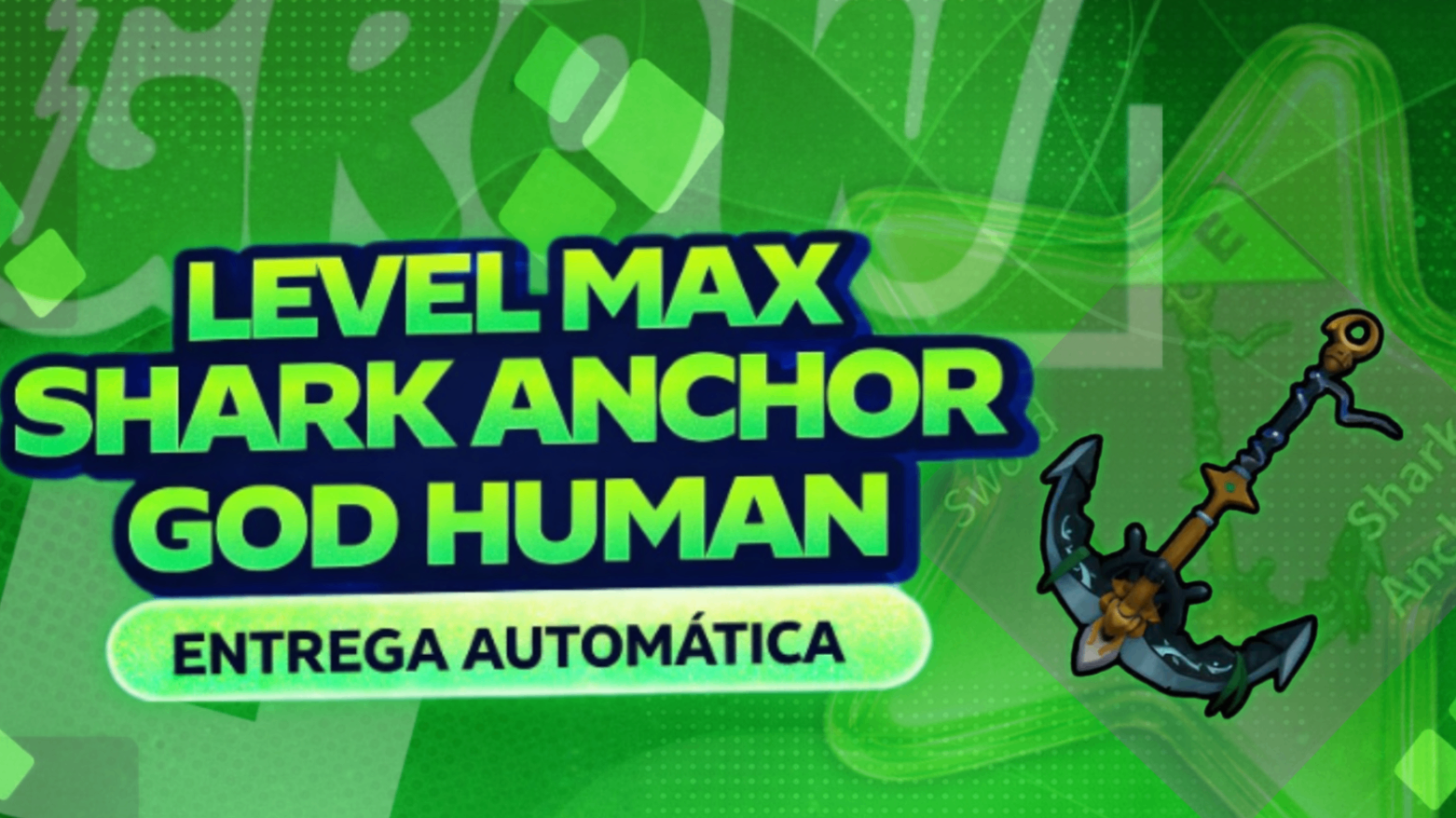⚓️  SHARK ANCHOR + LV MAX + GOD HUMAN + FRUTAS