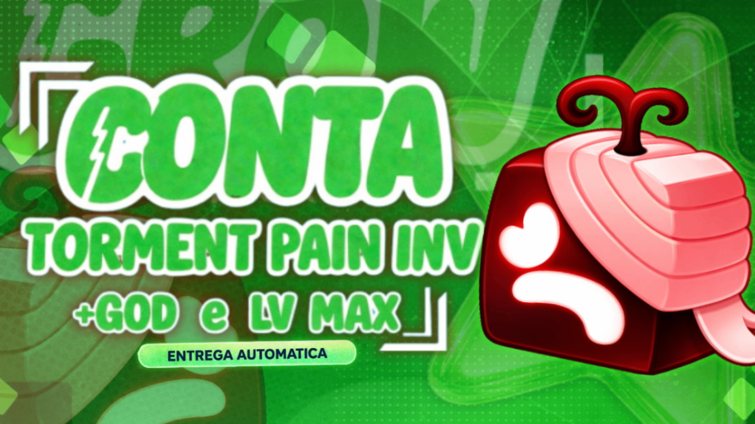 TORMENT PAIN INV + GOD + LV MAX