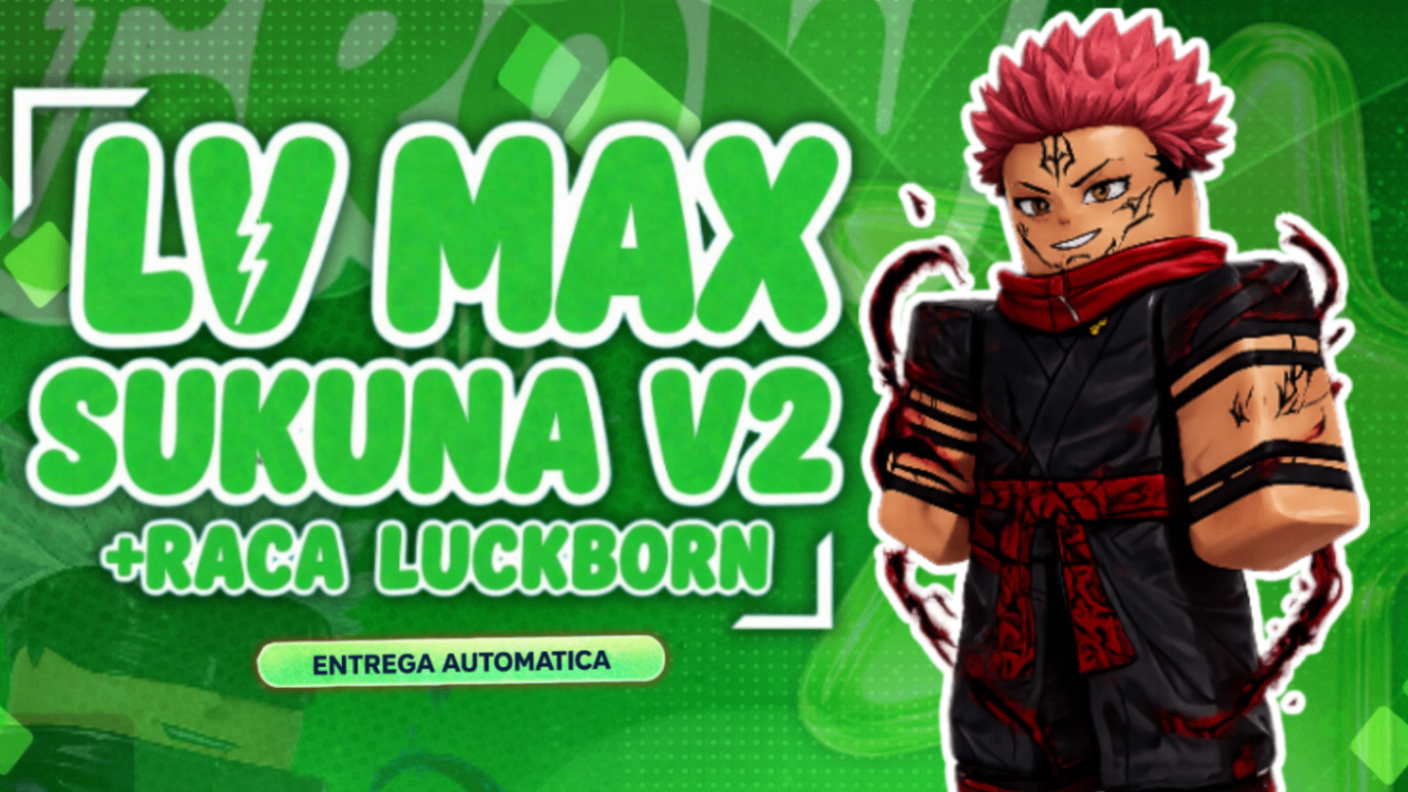 SUKUNA V2 + RAÇA LUCKBORN + ICHIGAY ( SWORD ) + LV MAX