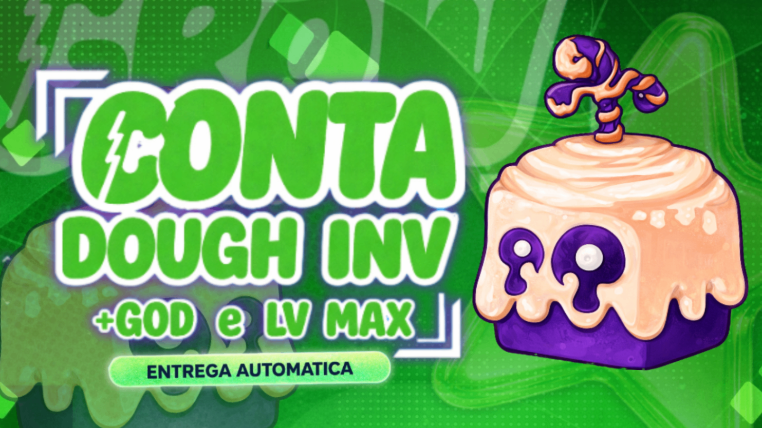 Conta com dough no inv + god human + lv 2550 a lv max