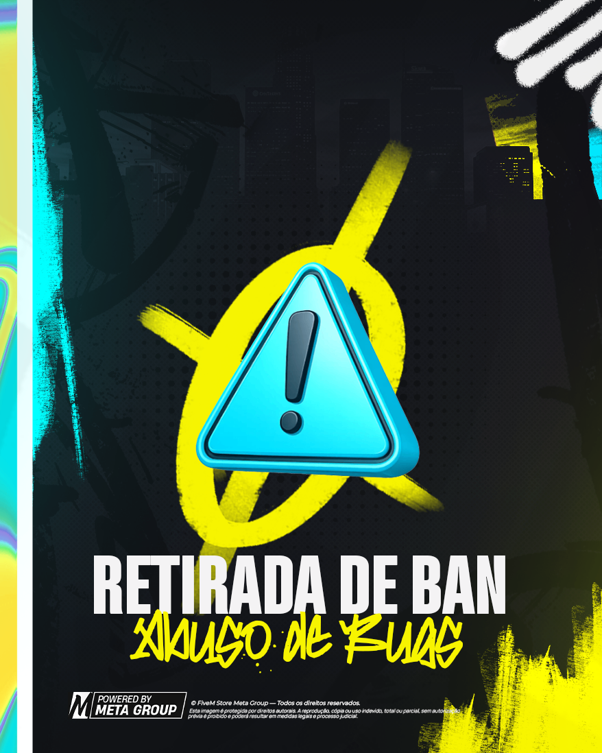 RETIRADA DE BANIMENTO ABUSO DE BUG