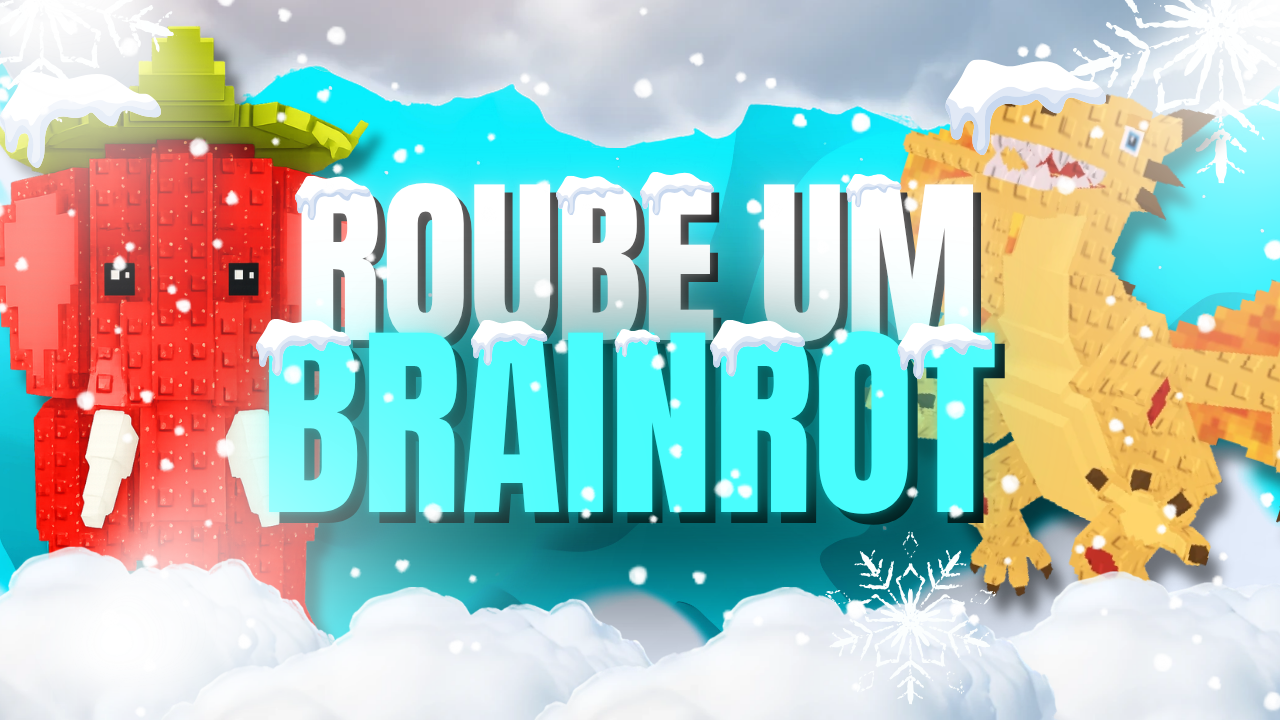 ROUBE UM BRAINROT