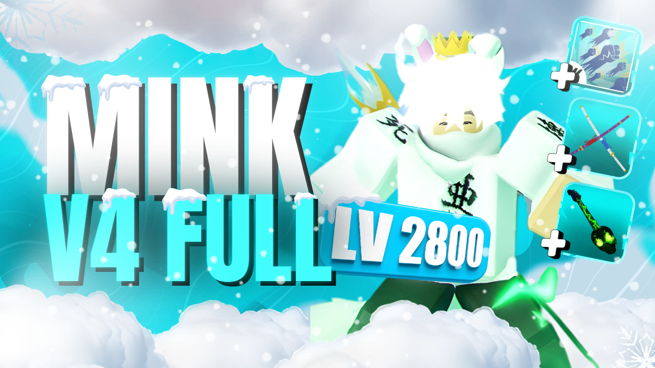 [🐇⚔️] MINK V4 (FULL) + LV2800 + GHM + CDK + SG