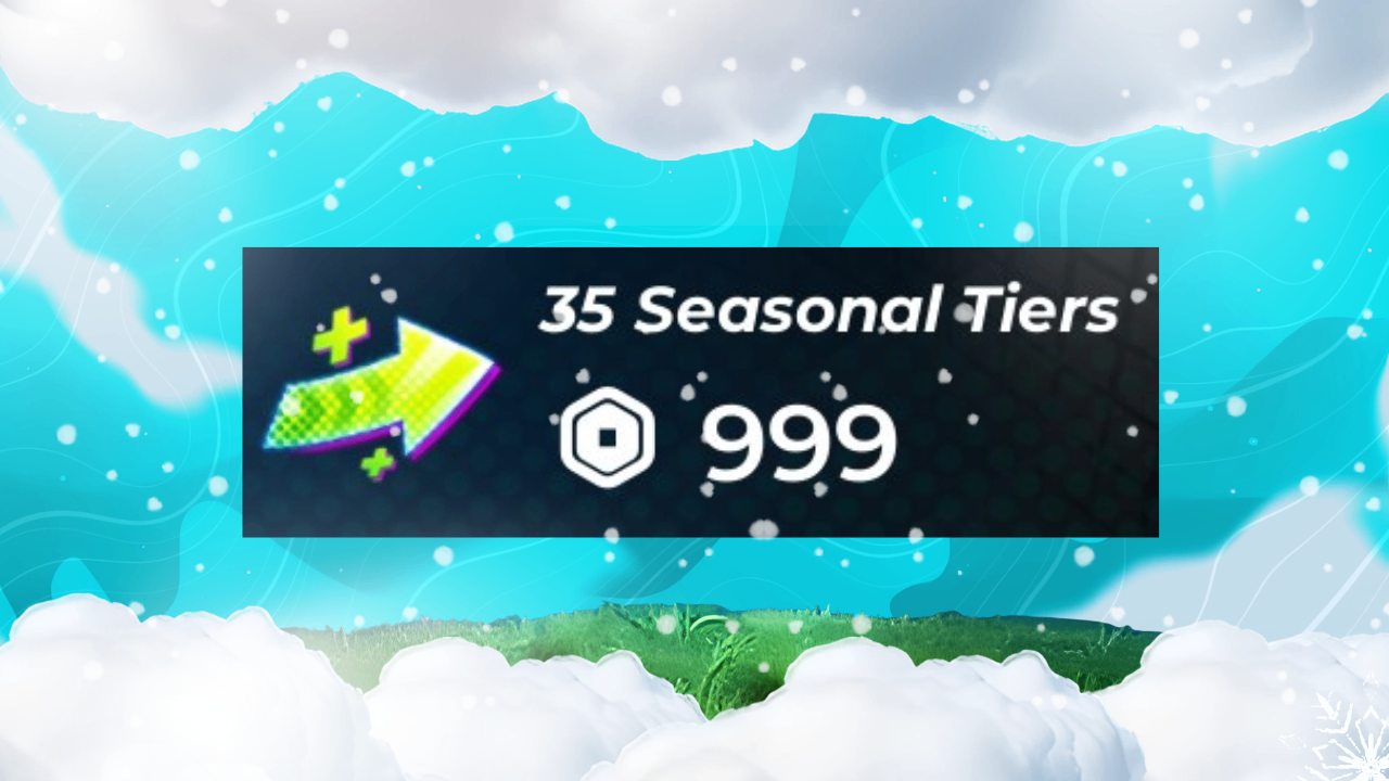 35 SEASONAL TIERS (ROBUX)
