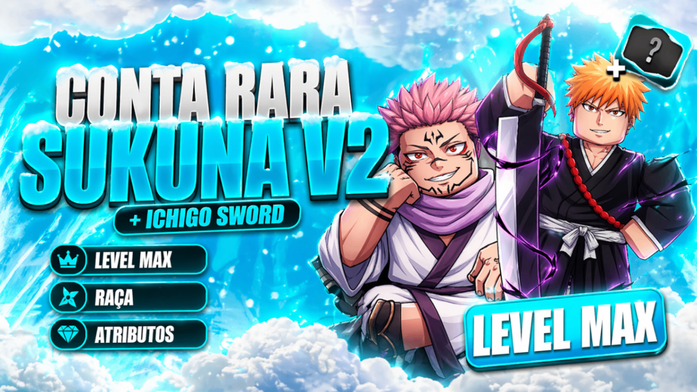 『 👹 』SUKUNA V2 + ICHIGO GARANTIDO