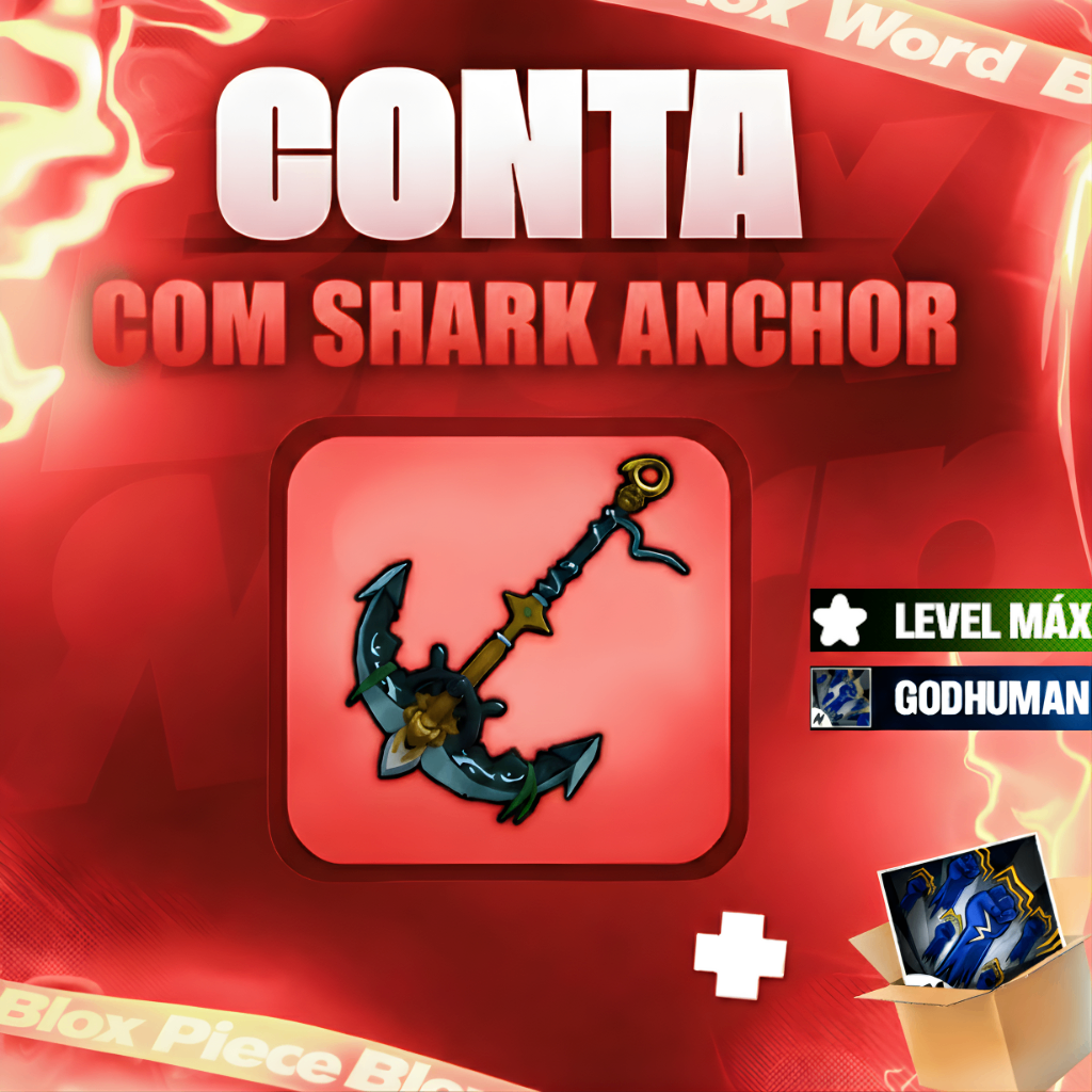 GOD + SHARK ANCHOR + 99% MÍTICA + LEVEL MAX