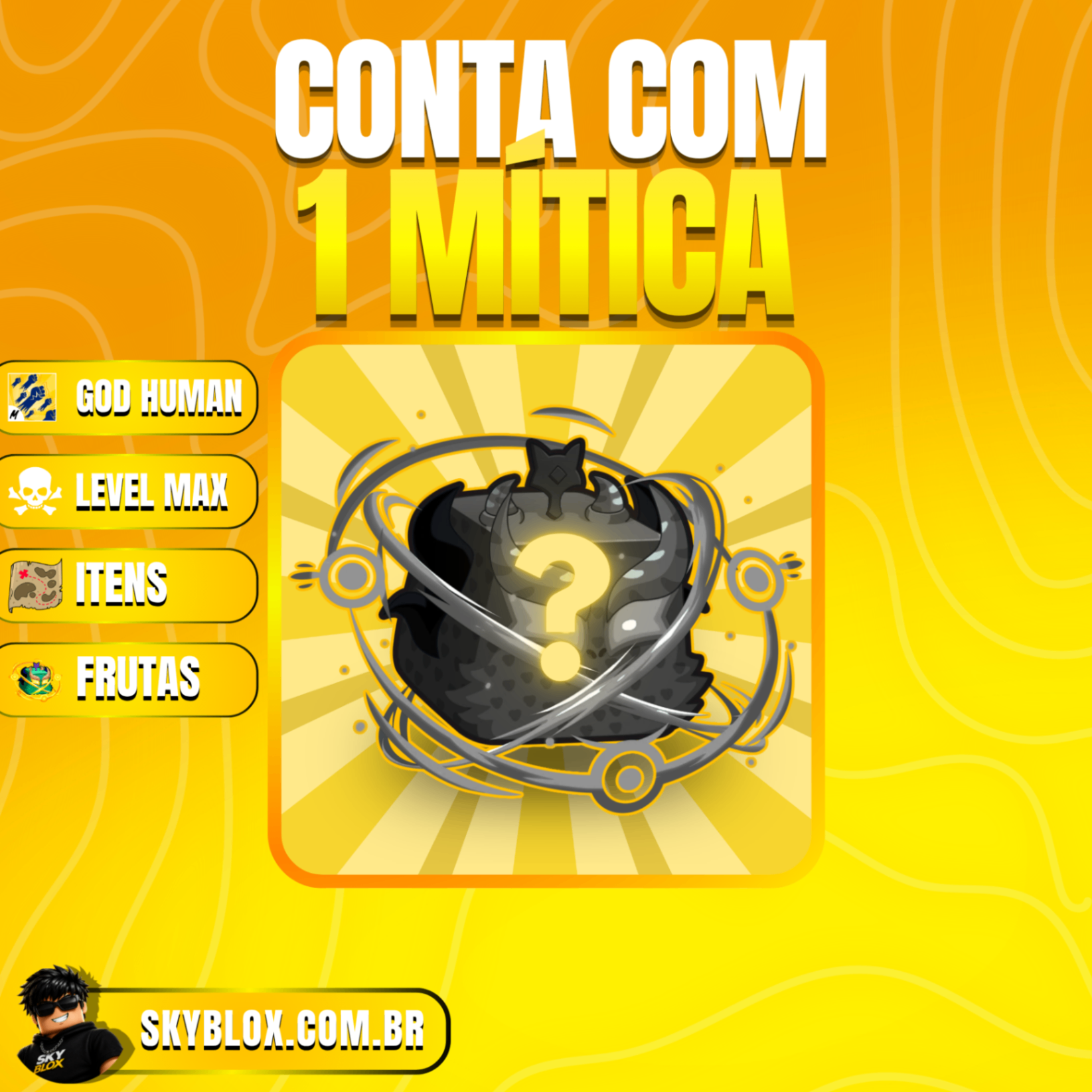 🎁 1 MÍTICA!  1 Mítica Random + God Human + Level max