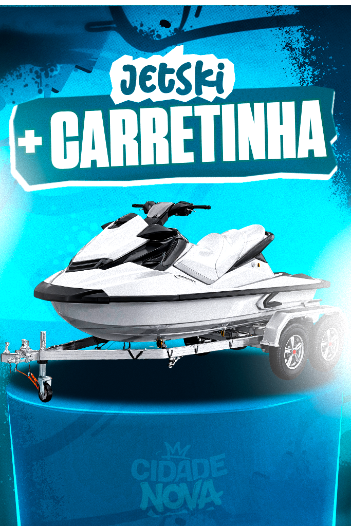 JETSKI + CARRETINHA