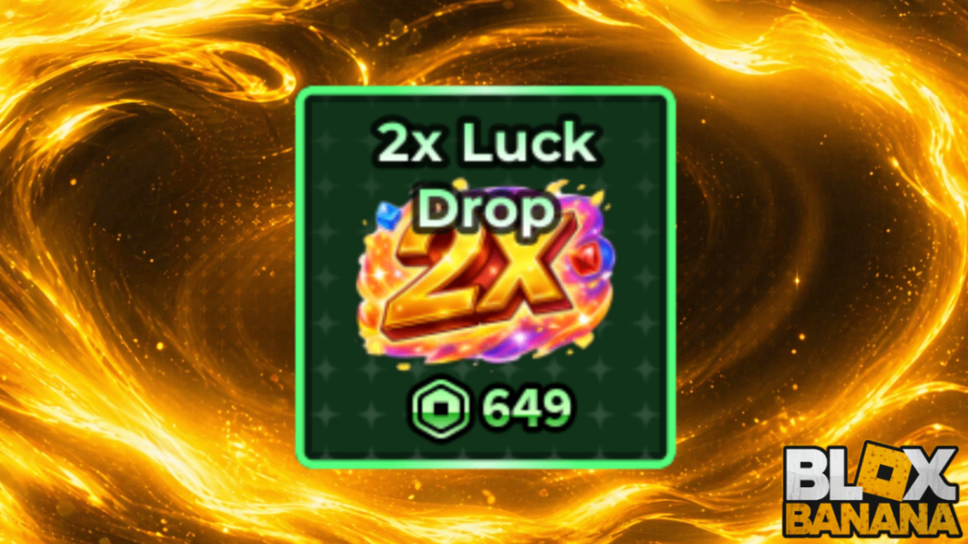 🎫 2x Luck Drop (649)