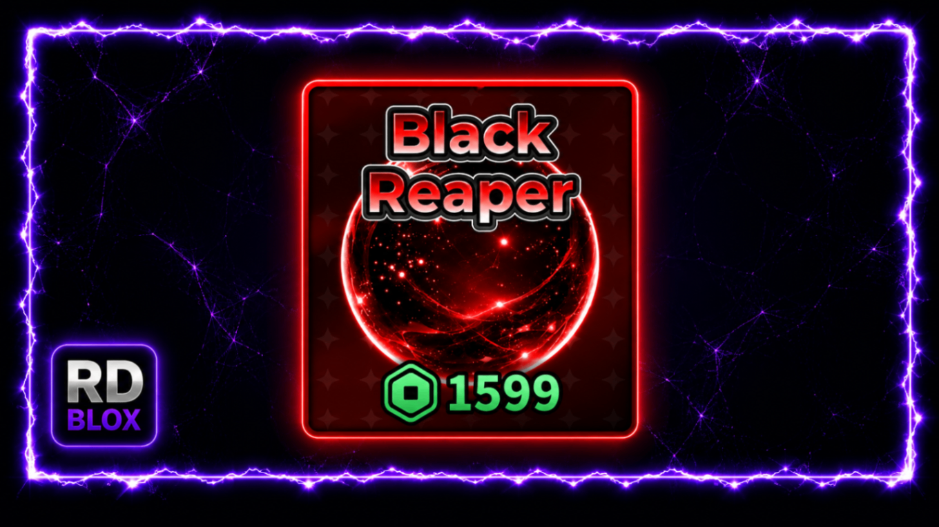 🎁 BLACK REAPER