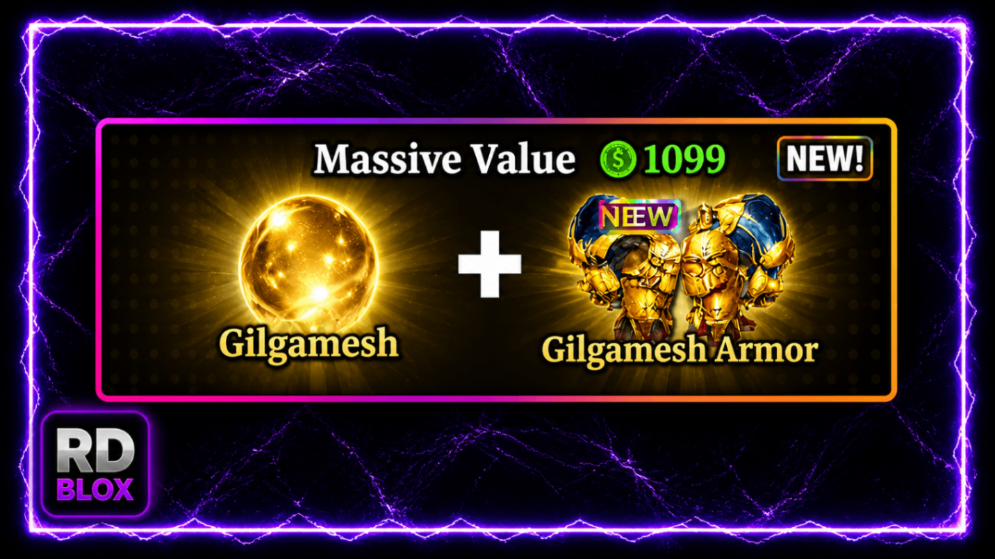 🤑 🎁 GILGAMESH + GILGAMESH ARMOR