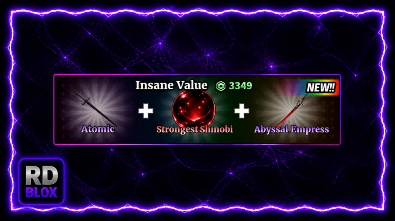 🎁 ATOMIC + STRONGEST SHINOBI + ABYSSAL EMPRESS