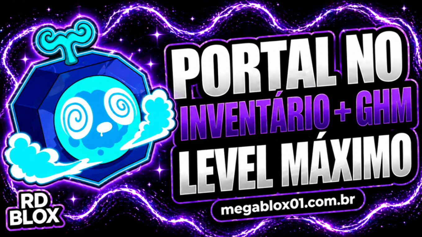📦🌌  LEVEL 2800 + GHM + PORTAL NO INVENTÁRIO