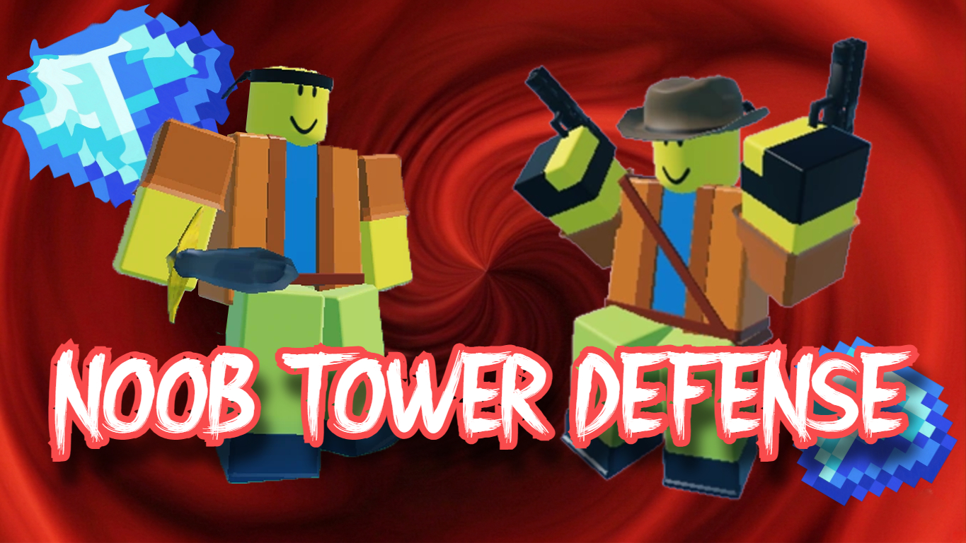NOOB TOWER DEFENSE