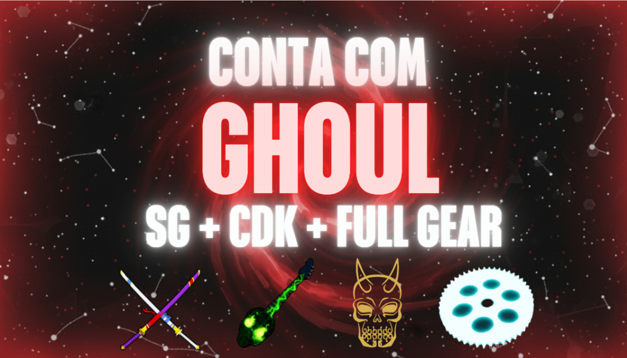 GHOUL FULL GEAR + GODHUMAN + CURSED DUAL KATANA + SOUL GUITAR + LV 2800