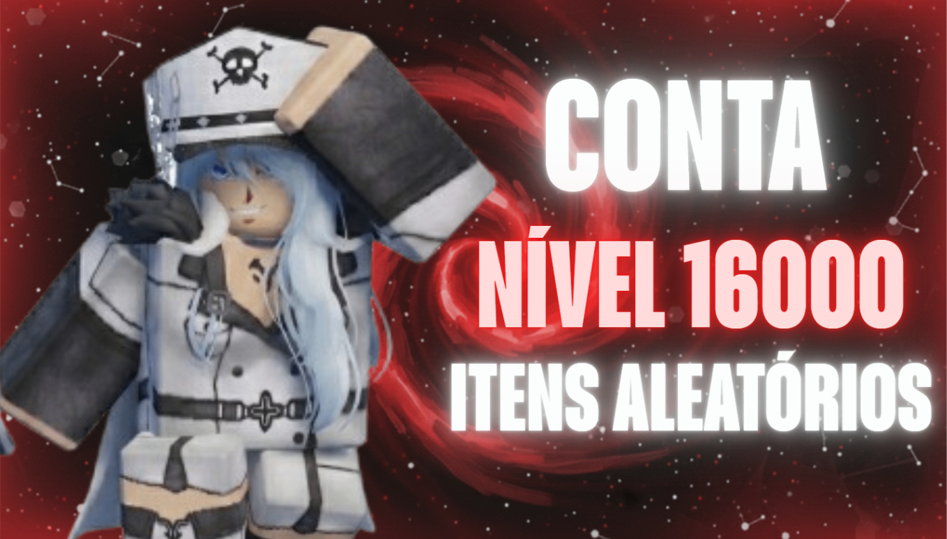 CONTA NÍVEL 16000 - ITENS ALEATÓRIOS