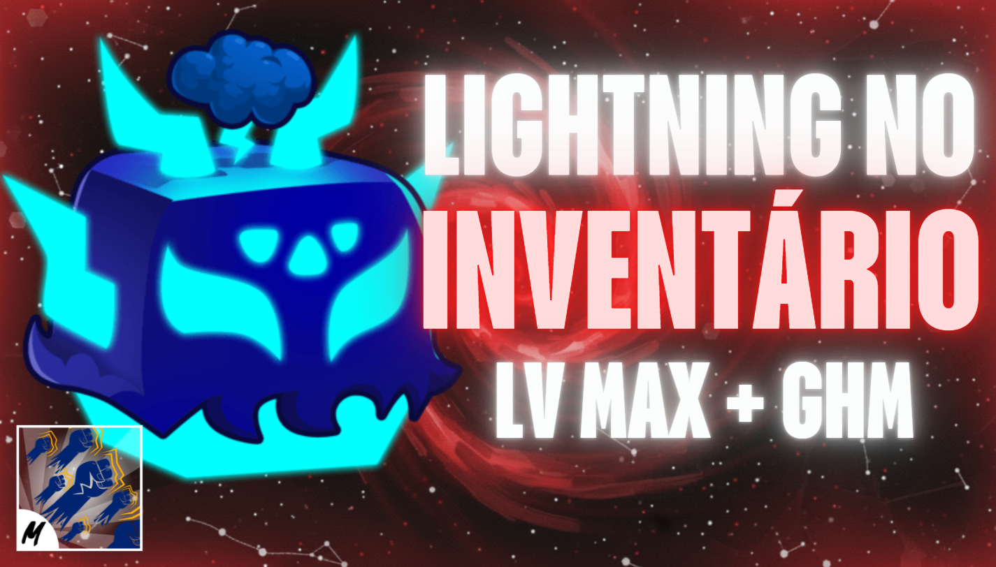 LV 2800 + GHM + LIGHTNING NO INVENTÁRIO + FRUTA ALEATÓRIA