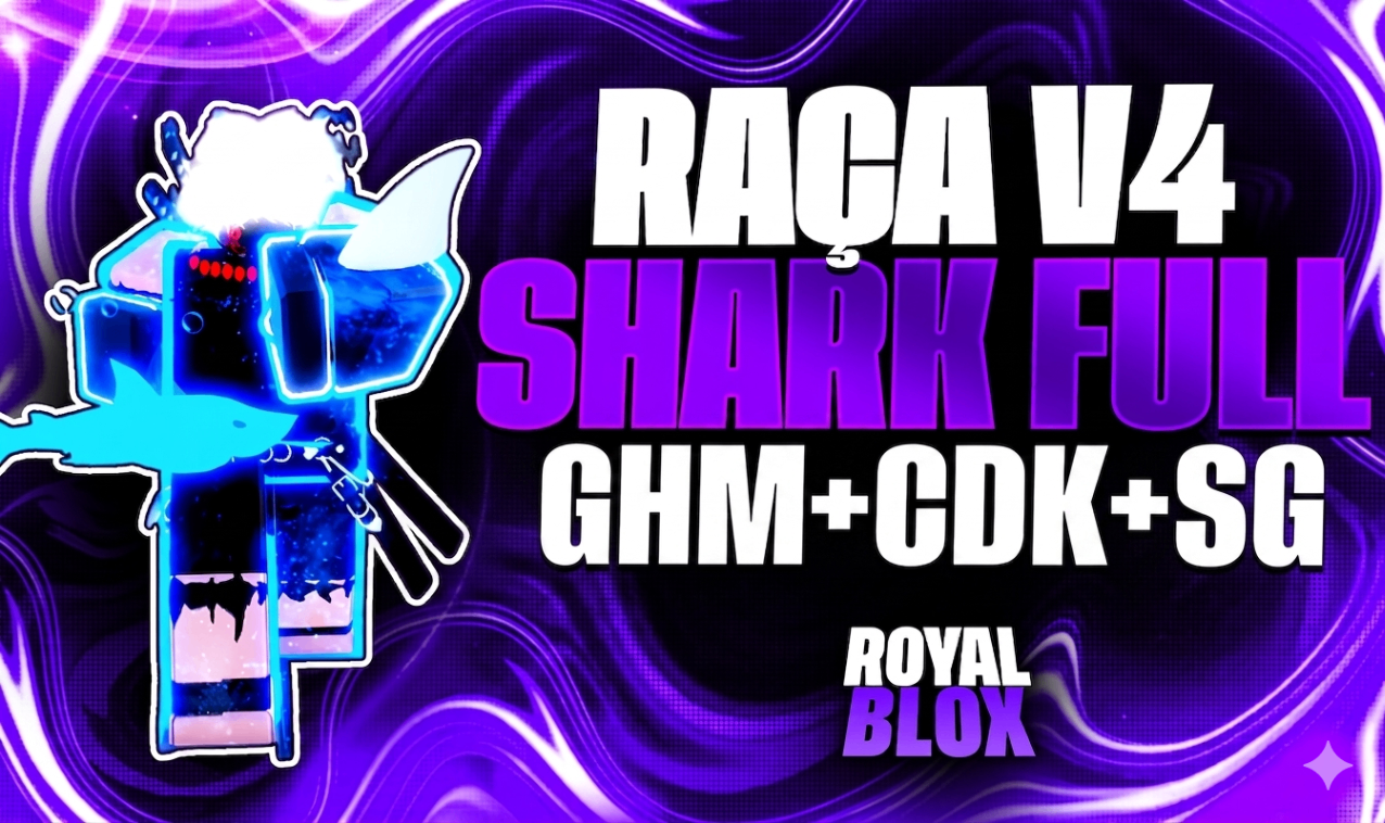 🦈 RAÇA V4 SHARK (100% FULL) + GOD HUMAN + LEVEL MAX (2800) + SG + CDK TUDO GARANTIDO🥳