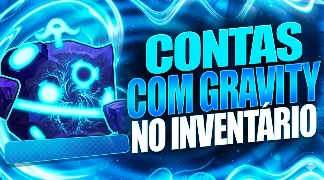 LEVEL ALEATÓRIO+GODHUMAN+ GRAVITY NO INVENTÁRIO
