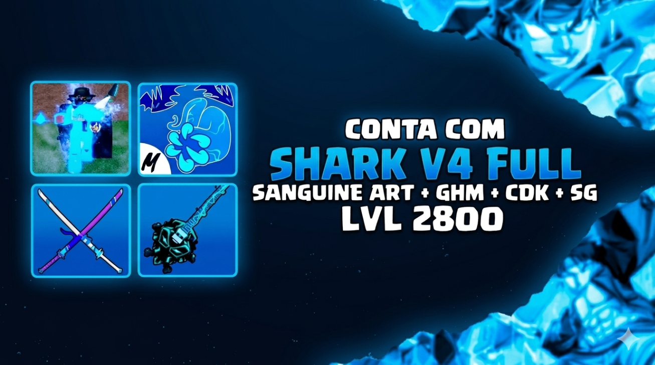 RAÇA 🦈 SHARK V4 FULL + 🩸 SANGUINE ART+LEVEL 2800 + GHM + CDK + SG