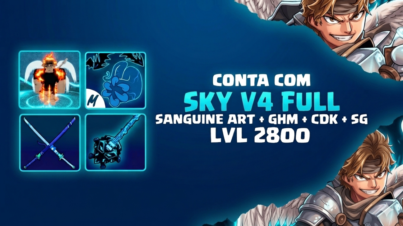 RAÇA 👼SKY V4 FULL + 🩸 SANGUINE ART+LEVEL 2800 + GHM + CDK + SG