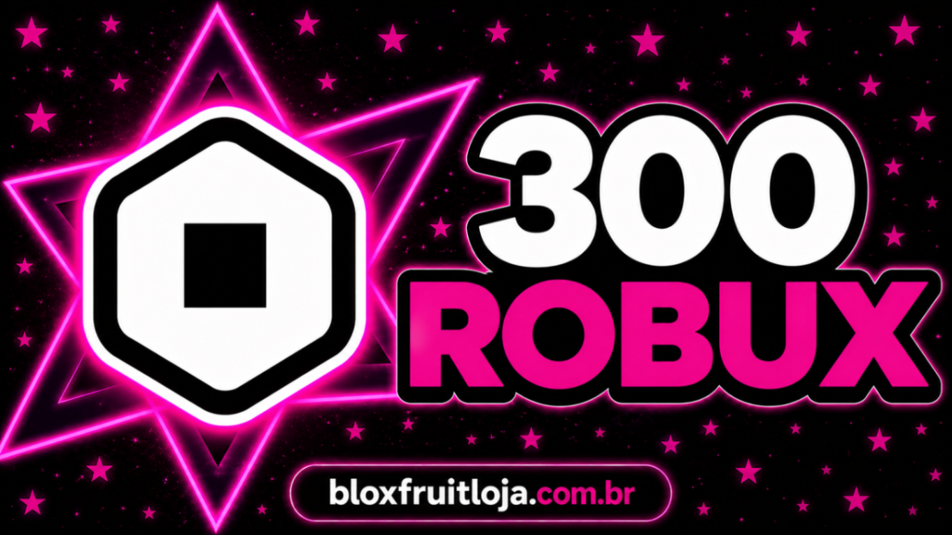 300 ROBUX