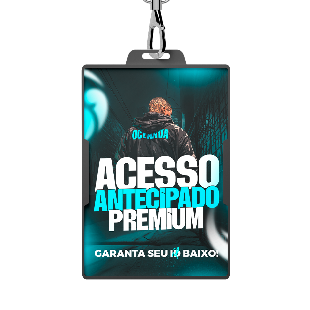 Acesso Antecipado Premium