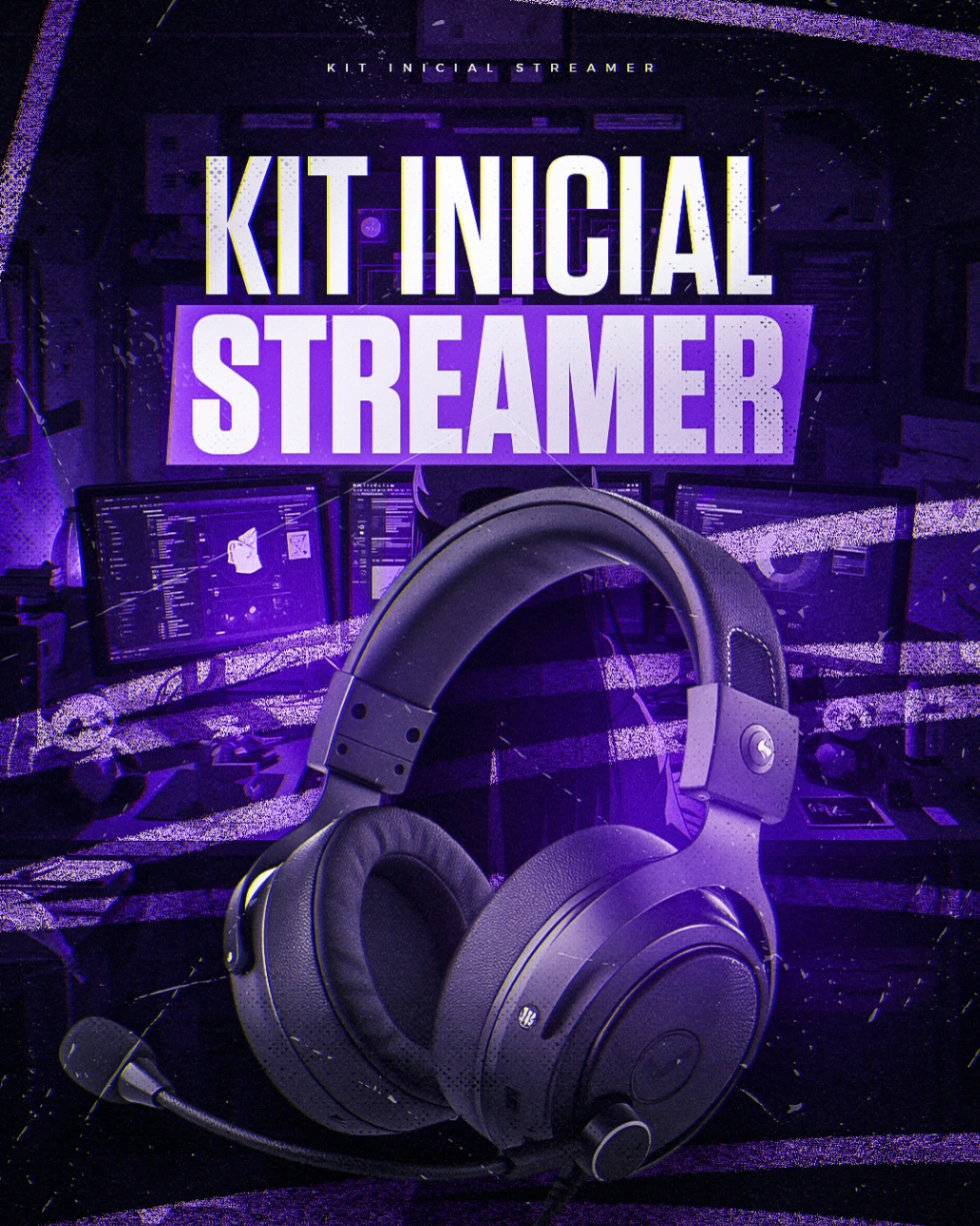 KIT INICIAL STREAMER