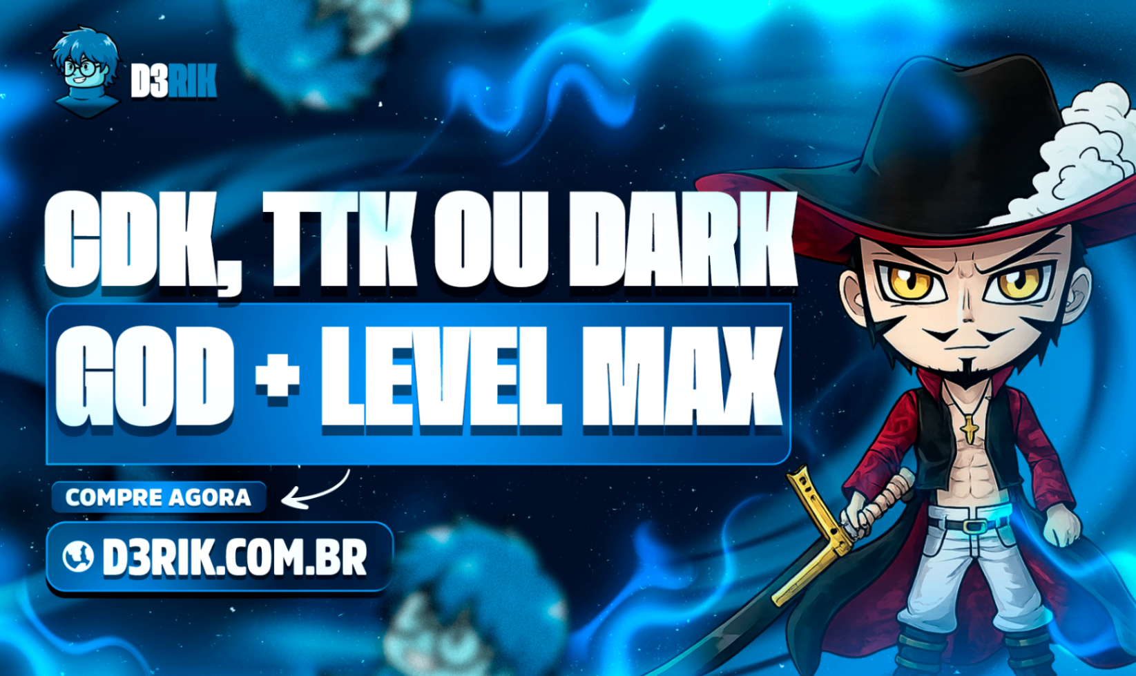 CDK, TTK ou Darkblade + God Human + Level Máximo