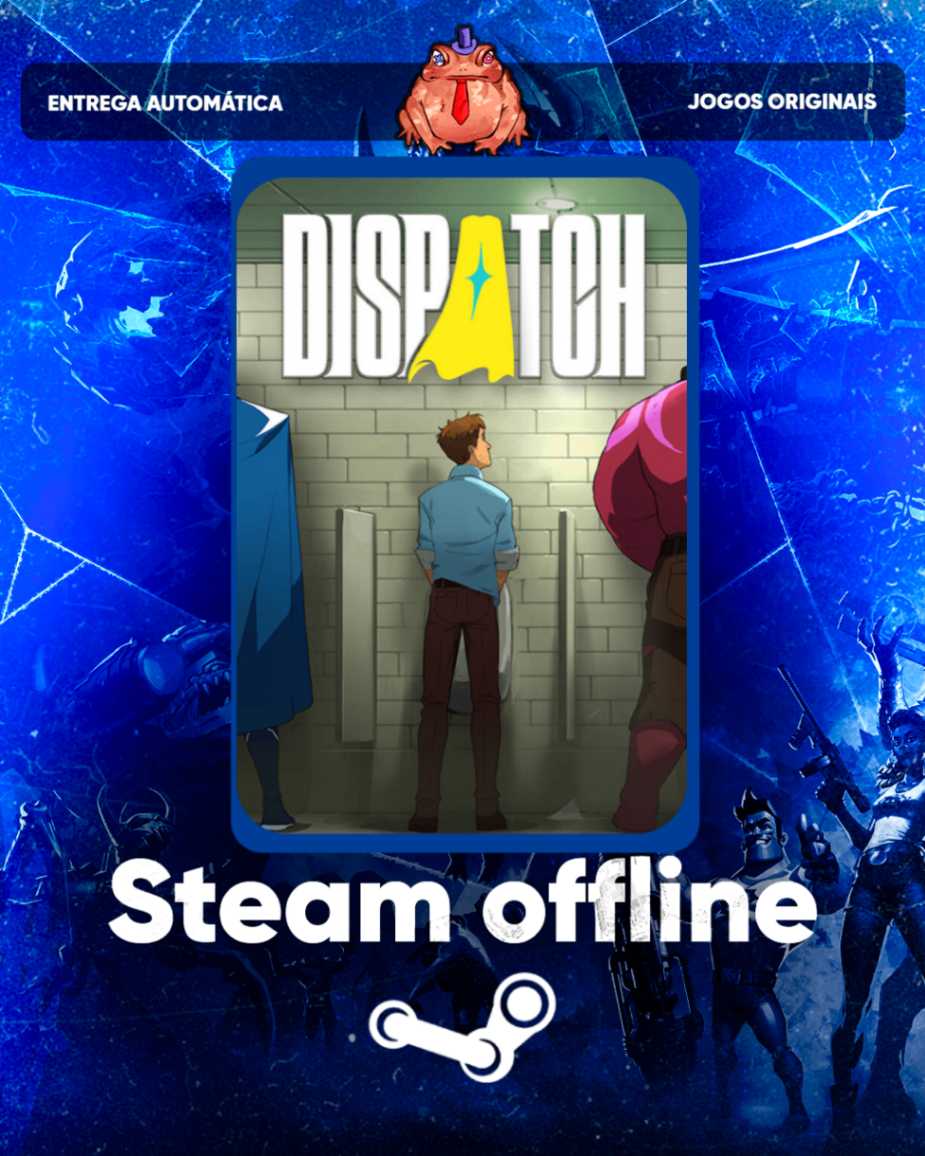 Dispatch - Steam Offline