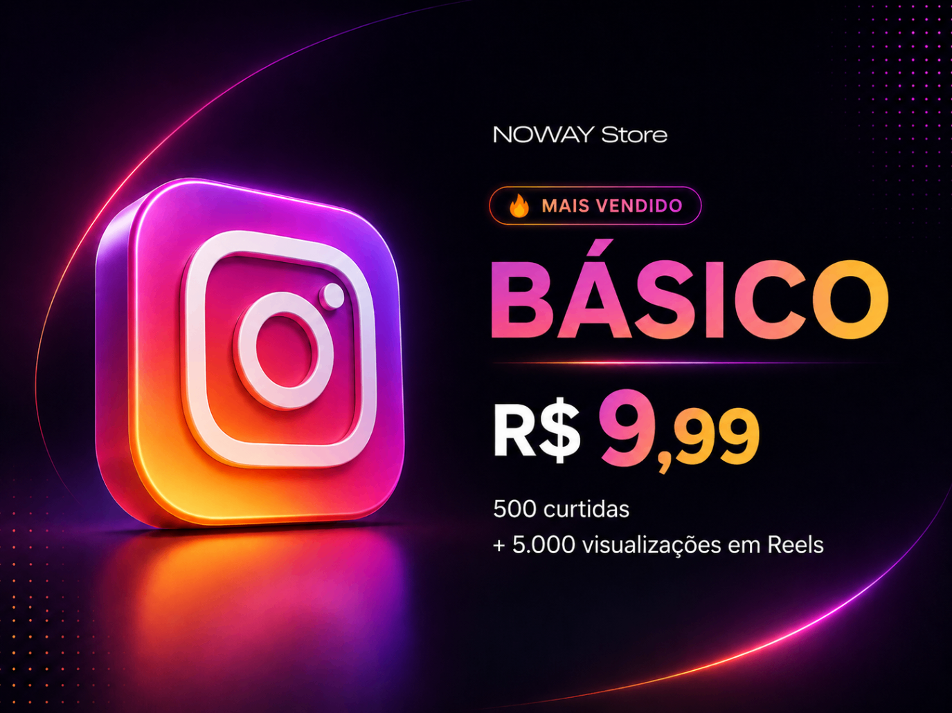 🔥 COMBO INSTAGRAM BÁSICO — 500 CURTIDAS + 5K VIEWS