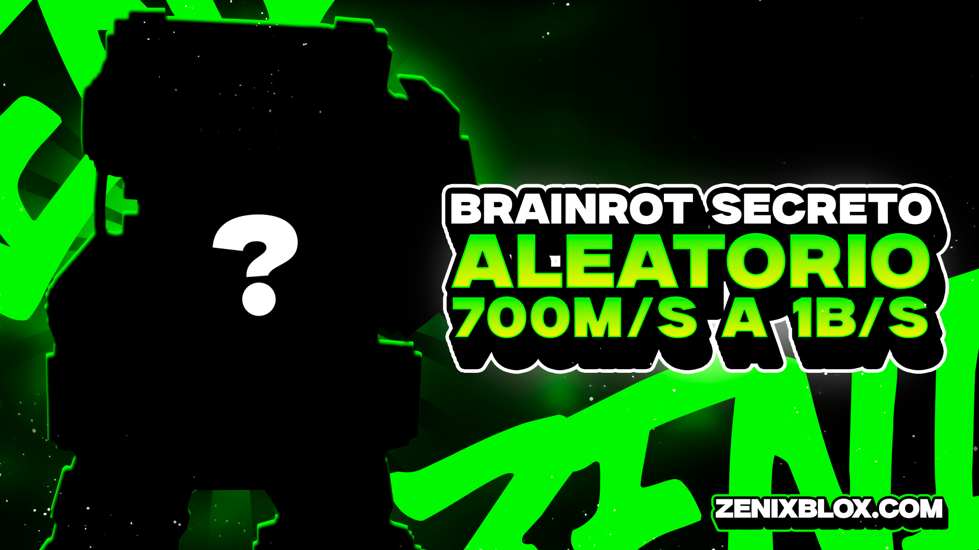 BRAINROT SECRETO ALEATORIO 700M/s a 1B/s