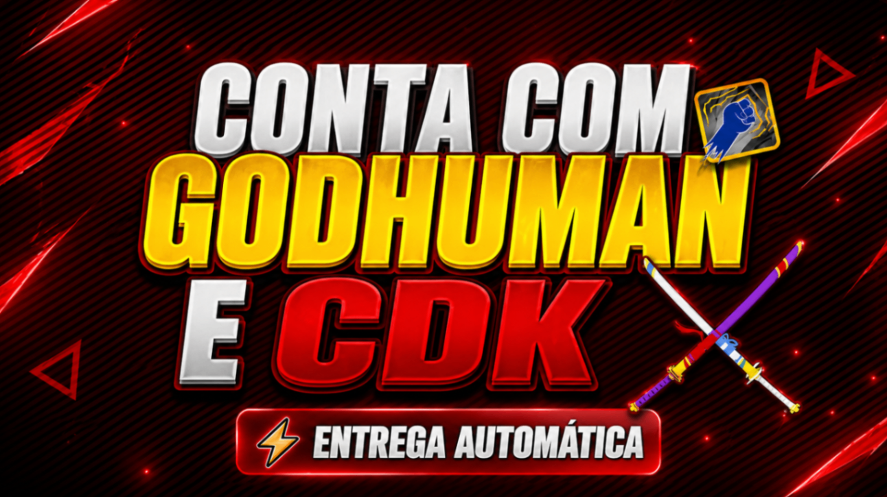 LEVEL 2800 + GODHUMAN + CDK + ITENS ALEATORIO