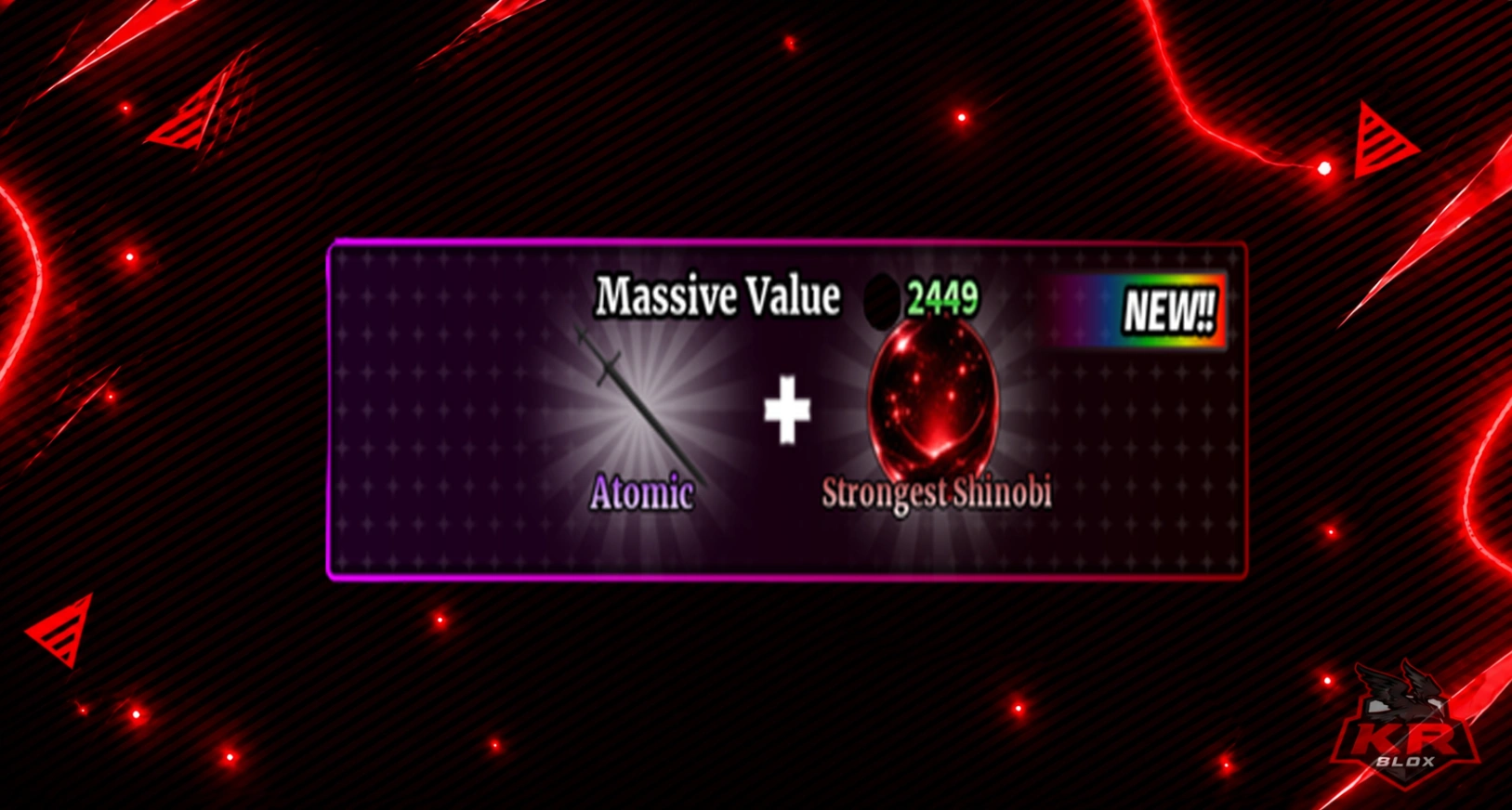 ATOMIC + STRONGEST SHINOBI