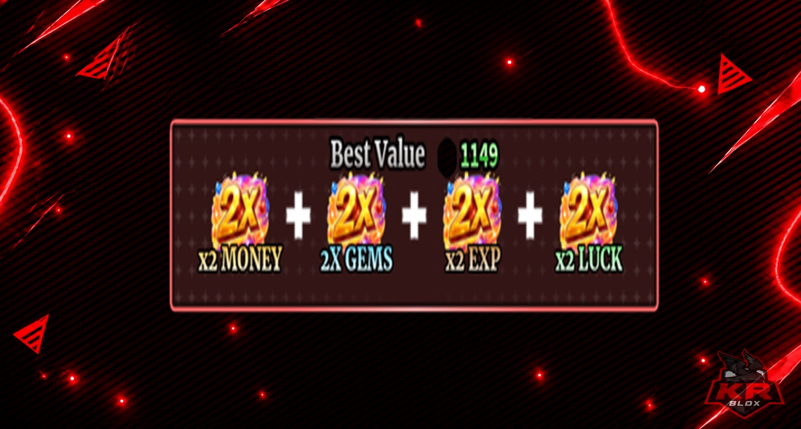 X2 MONEY+ 2X GEMS + X2 EXP + X2 LUCK