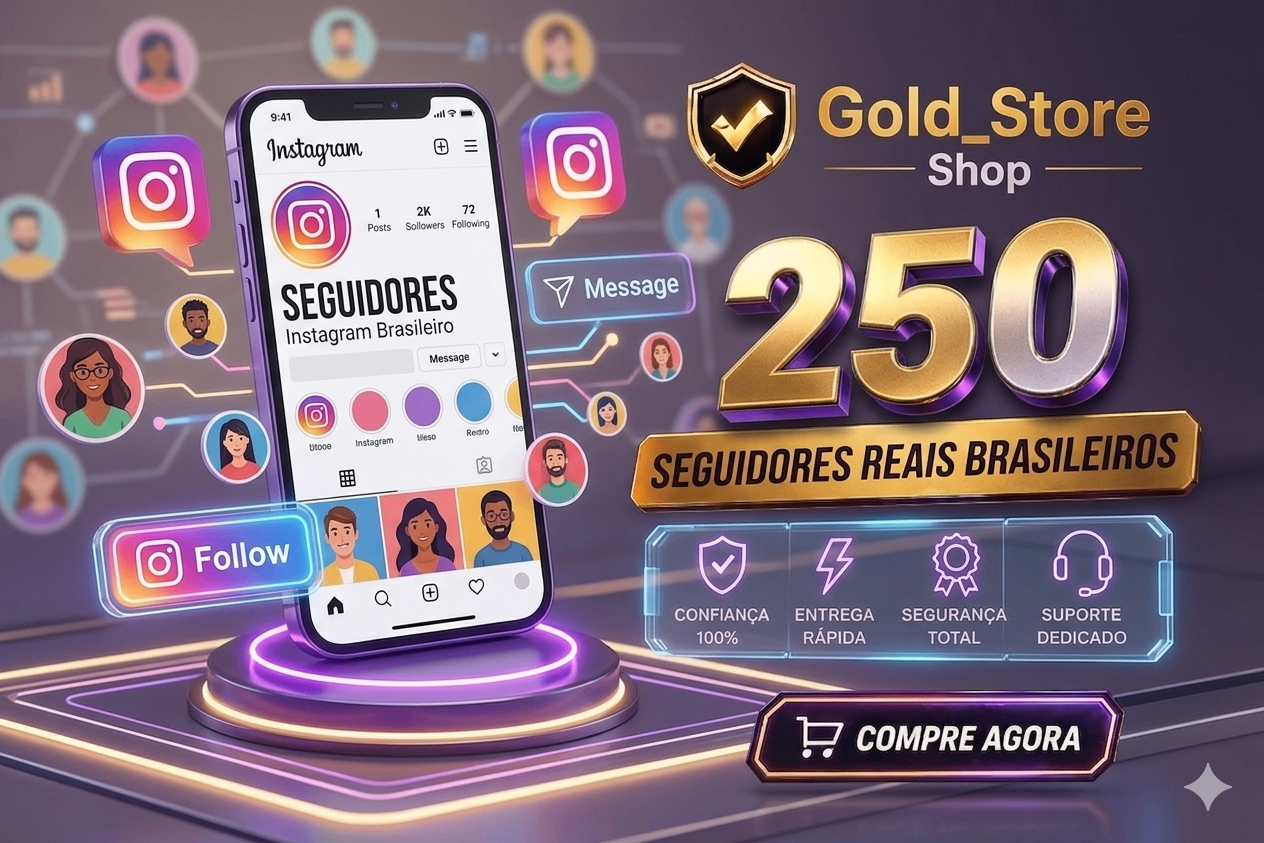 250 Seguidores IG | BRASILEIROS