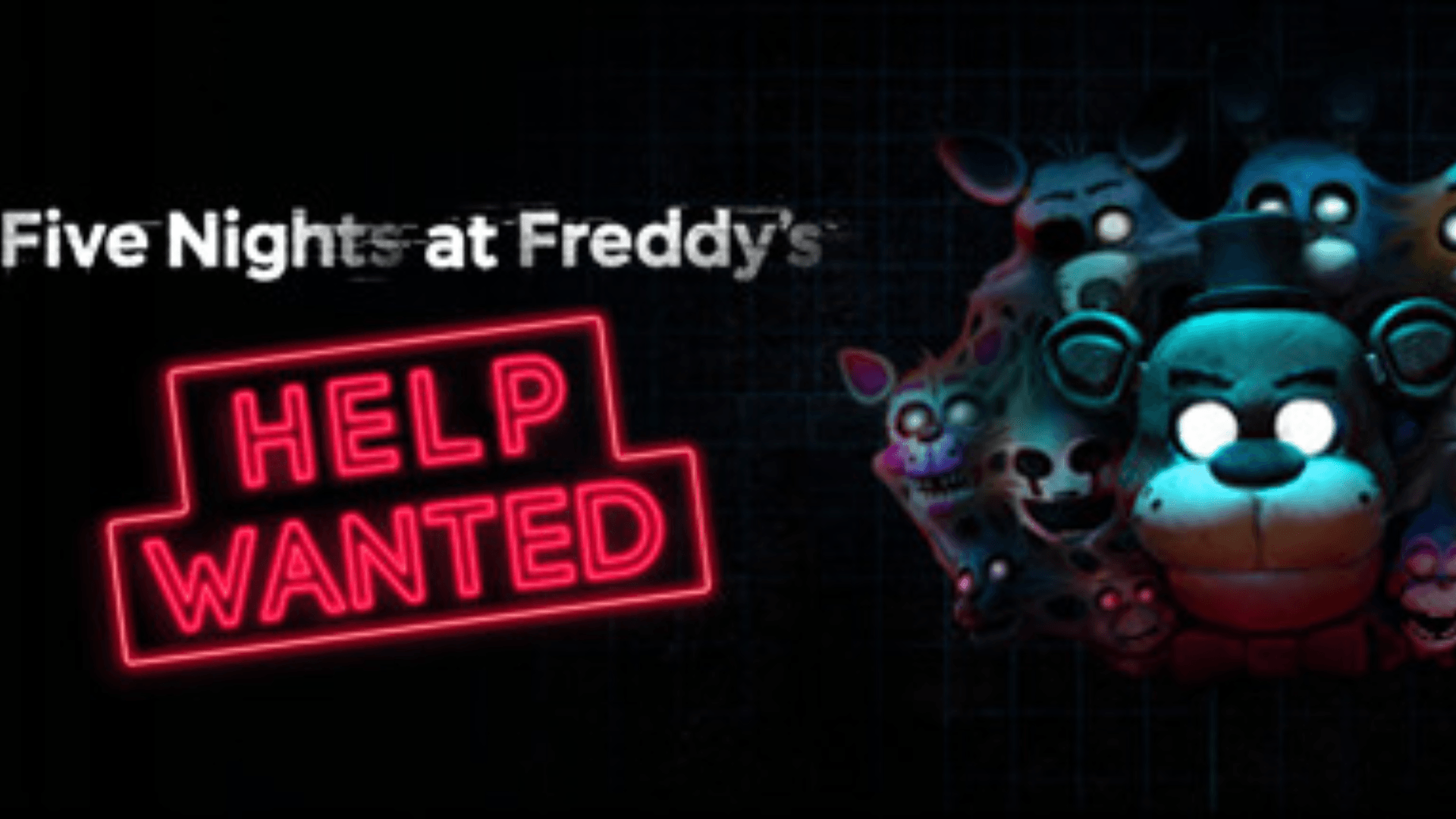 FIVE NIGHTS AT FREDDY'S: HELP WANTED