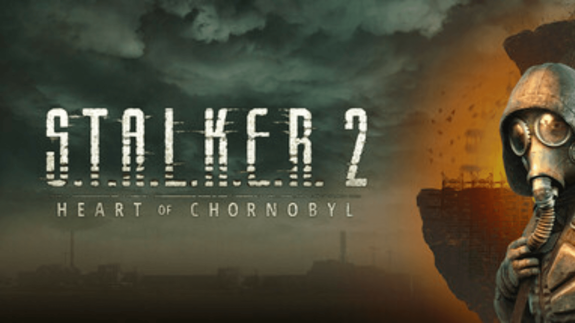 S.T.A.L.K.E.R. 2: Heart of Chornobyl