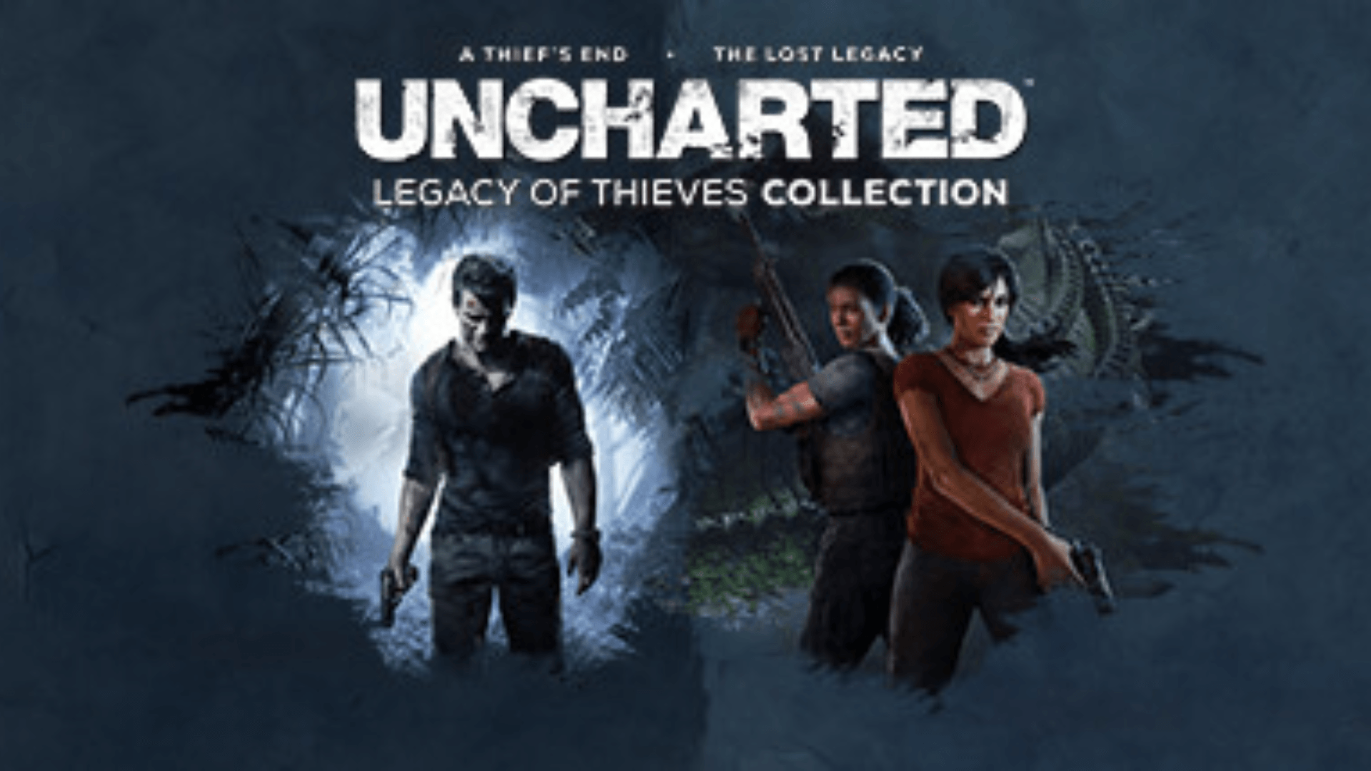 UNCHARTED™: Legacy of Thieves Collection