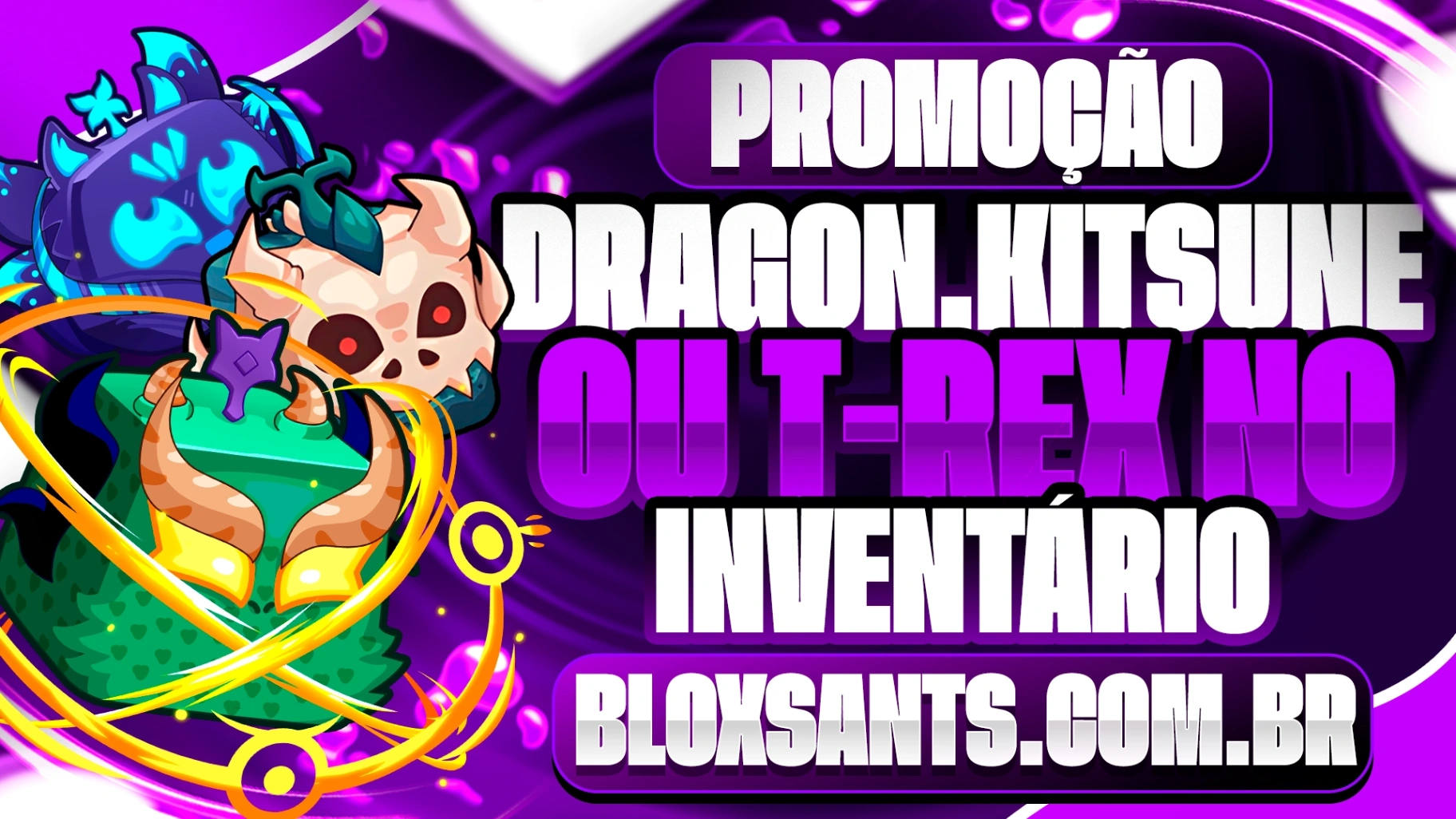 DRAGON, KITSUNE OU T-REX NO INVENTÁRIO!!!