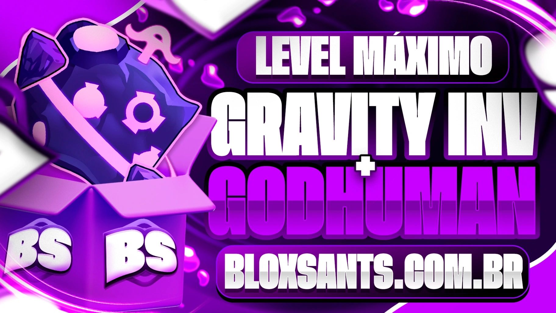 GRAVITY INVENTÁRIO + GODHUMAN