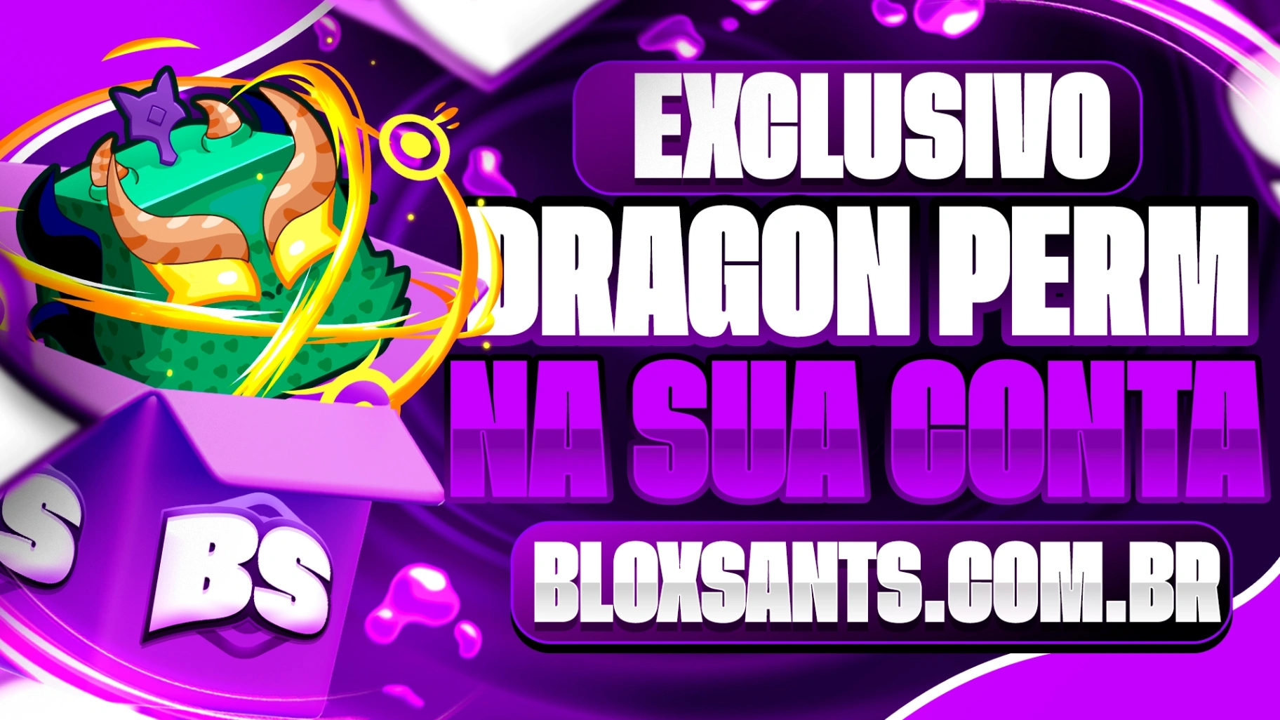 DRAGON PERMANENTE NA SUA CONTA