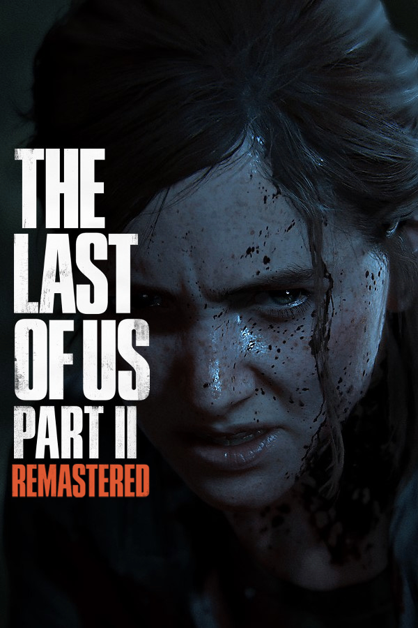 The Last of Us Part II Remastered™