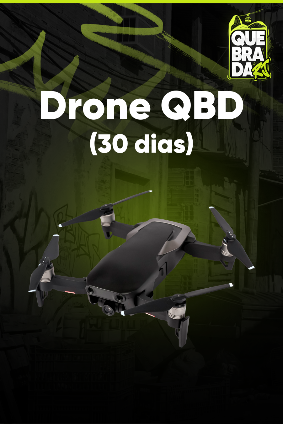 DRONE QBD (30 dias)