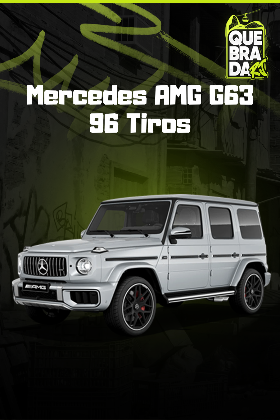 Porsche Mercedes AMG G63 96 Tiros