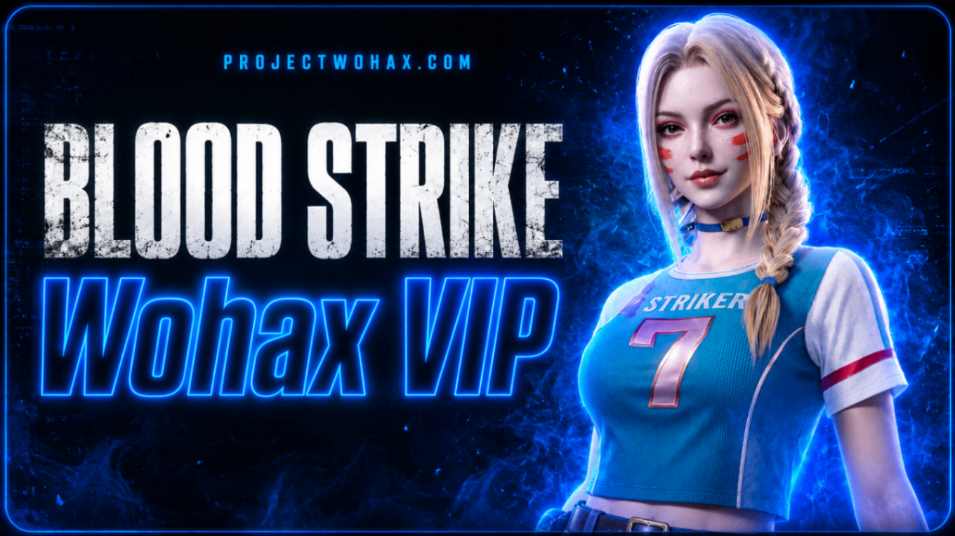 BLOOD STRIKE: WOHAX VIP