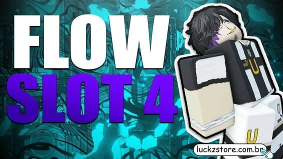 ⚡Flow Slot 4⚡