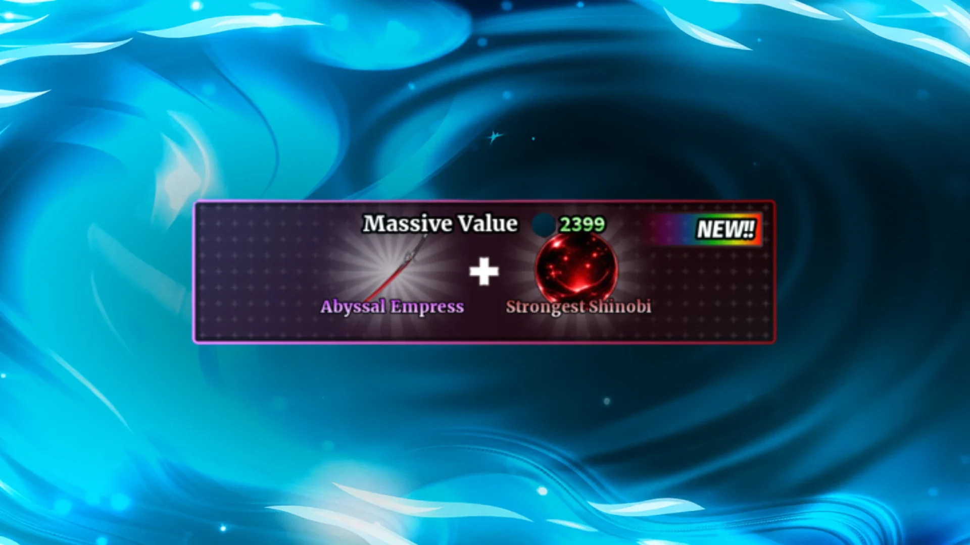 👑 ABYSSAL EMPRESS+ STROGEST SHINOBI BUNDLE