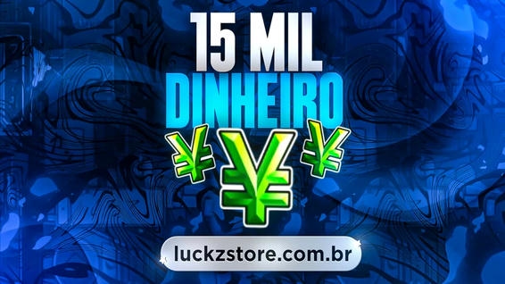 💸15000 Dinheiro💸