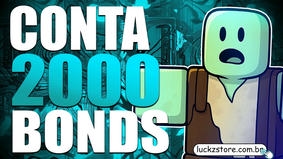 🧟Contas com 2000 Bonds🏆